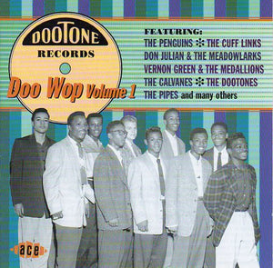 Cat. No. CDCHD 579: VARIOUS ARTISTS ~ DOOTONE DOO WOP. VOL. 1. ACE RECORDS CDCHD 579. (IMPORT).