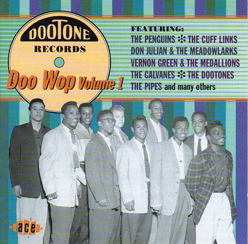 Cat. No. CDCHD 579: VARIOUS ARTISTS ~ DOOTONE DOO WOP. VOL. 1. ACE RECORDS CDCHD 579. (IMPORT).