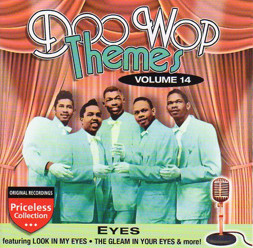 Cat. No. 2217: VARIOUS ARTISTS ~ DOO WOP THEMES. VOL. 14 - EYES. COLLECTABLES COL-CD-1274.