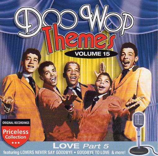 Cat. No. 2218: VARIOUS ARTISTS ~ DOO WOP THEMES. VOL. 15 - LOVE PART 5. COLLECTABLES COL-CD-1275.