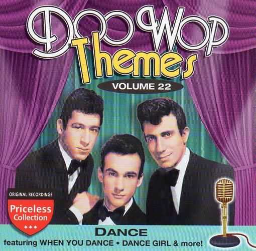 Cat. No. 2225: VARIOUS ARTISTS ~ DOO WOP THEMES. VOL. 22 - DANCE. COLLECTABLES COL-CD-1282.