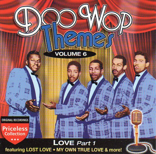 Cat. No. 2209: VARIOUS ARTISTS ~ DOO WOP THEMES. VOL. 6 - LOVE PART 1. COLLECTABLES COL-CD-1266.