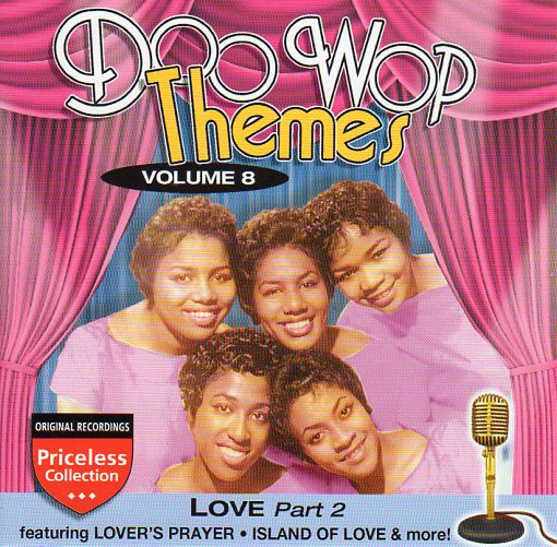 Cat. No. 2211: VARIOUS ARTISTS ~ DOO WOP THEMES. VOL. 8 - LOVE PART 2. COLLECTABLES COL-CD-1268.