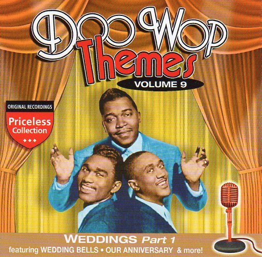 Cat. No. 2212: VARIOUS ARTISTS ~ DOO WOP THEMES. VOL. 9 - WEDDINGS PART 1. COLLECTABLES COL-CD-1269.