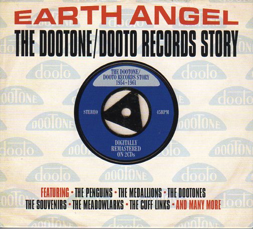 Cat. No. 1799: VARIOUS ARTISTS ~ EARTH ANGEL - THE DOOTONE / DOOTO RECORDS STORY. ONE DAY MUSIC DAY2CD264. (IMPORT).