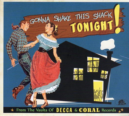 Cat. No. BCD 17602: VARIOUS ARTISTS ~ GONNA SHAKE THIS SHACK TONIGHT! - FROM THE VAULTS OF DECCA AND CORAL RECORDS. BEAR FAMILY BCD 17602. (IMPORT).
