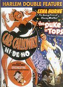 Cat. No. DVD 1240: HARLEM DOUBLE FEATURE ~ HI-DE-HO - CAB CALLOWAY / THE DUKE IS TOPS - LENA HORNE. ALPHA VIDEO ALP 5228D