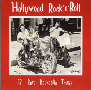 Cat. No. CDHP 026: VARIOUS ARTISTS ~ HOLLYWOOD ROCK'N'ROLL - 12 RARE ROCKABILLY TRACKS. ACE / CHISWICK CDHP 026. (IMPORT).