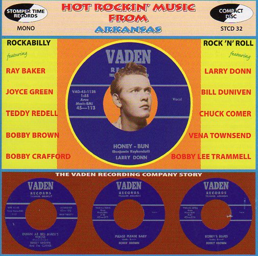 Cat. No. STCD 32: VARIOUS ARTISTS ~ HOT ROCKIN' MUSIC FROM ARKANSAS - THE VADEN RECORDING COMPANY STORY. STOMPER TIME STCD 32. (IMPORT).