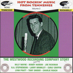 Cat. No. STCD 22: VARIOUS ARTISTS ~ HOT ROCKIN' MUSIC FROM TENNESSEE. VOL. 2. - THE WESTWOOD RECORDING COMPANY STORY. STOMPER TIME STCD 22. (IMPORT).