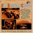 Cat. No. 1764: VARIOUS ARTISTS ~ HOT RODDERS CHOICE. RHYTHM BOMB RECORDS RBR 5650. (IMPORT).