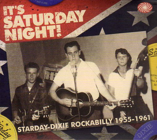 Cat. No. 1543: VARIOUS ARTISTS ~ IT'S SATURDAY NIGHT - STARDAY / DIXIE ROCKABILLY. FANTASTIC VOYAGE FVTD145. (IMPORT).