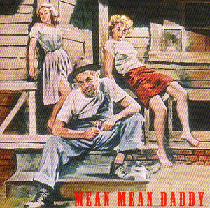 Cat. No. Bb-CD 55026: VARIOUS ARTISTS ~ MEAN MEAN DADDY. BUFFALO BOP Bb-CD 55026. (IMPORT).