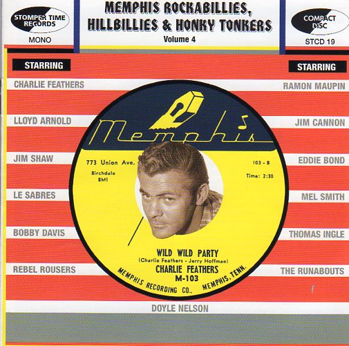 Cat. No. STCD 19: VARIOUS ARTISTS ~ MEMPHIS ROCKABILLIES, HILLBILLIES & HONKY TONKERS. VOL. 4. STOMPER TIME STCD 19. (IMPORT).