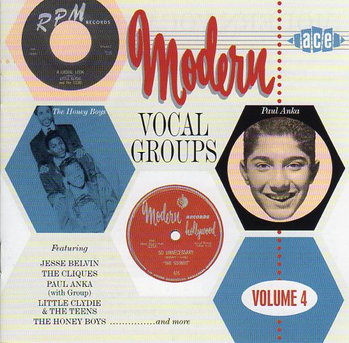 Cat. No. CDCHD 764: VARIOUS ARTISTS ~ MODERN VOCAL GROUPS. VOL. 4. ACE RECORDS CDCHD 764. (IMPORT).