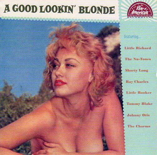 Cat. No. 2656: VARIOUS ARTISTS ~ A GOOD LOOKIN' BLONDE. PAN AMERICAN P-A-R 1956035. (IMPORT).
