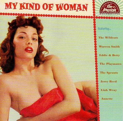 Cat. No. 2659: VARIOUS ARTISTS ~ MY KIND OF WOMAN. PAN-AMERICAN RECORDS P-A-R 1956038. (IMPORT).