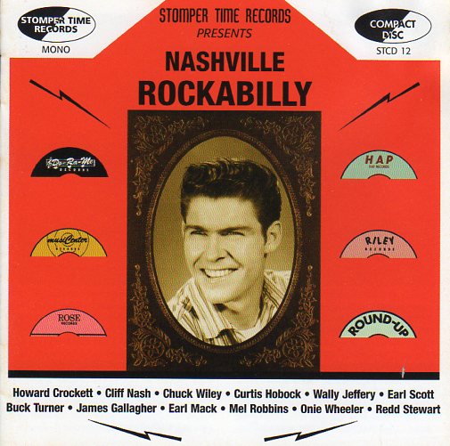 Cat. No. STCD 12: VARIOUS ARTISTS ~ NASHVILLE ROCKABILLY. STOMPER TIME STCD 12. (IMPORT).