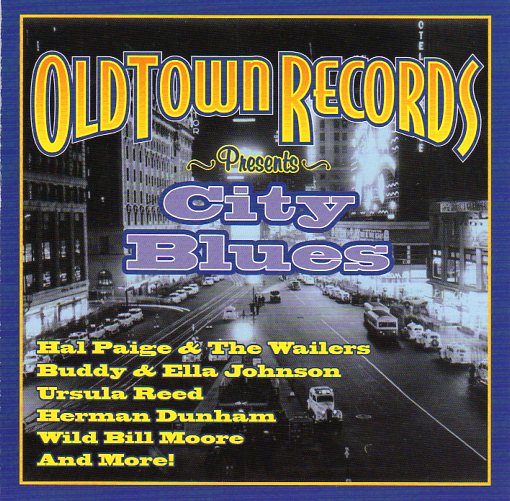 Cat. No. 2187: VARIOUS ARTISTS ~ OLD TOWN RECORDS PRESENTS CITY BLUES. COLLECTABLES COL-CD-6076.