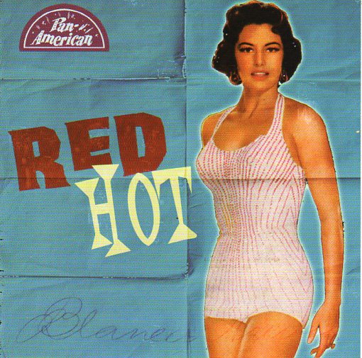 Cat. No. 1742: VARIOUS ARTISTS ~ RED HOT. PAN-AMERICAN RECORDS P-A-R 1956008. (IMPORT).