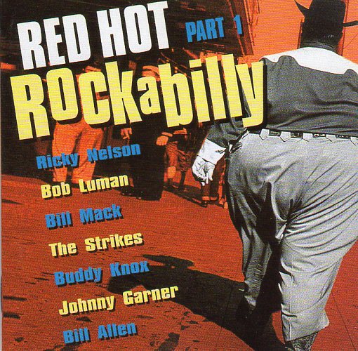 Cat. No. 1004: VARIOUS ARTISTS ~ RED HOT ROCKABILLY - PART 1. DISKY DC885782.