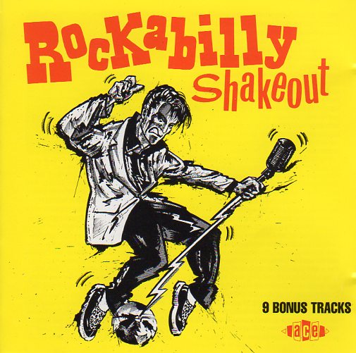 Cat. No. CDCH 191: VARIOUS ARTISTS ~ ROCKABILLY SHAKEOUT. ACE RECORDS CDCH 191.