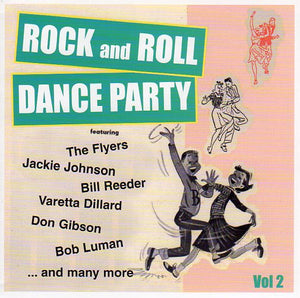 Cat. No. 2597: VARIOUS ARTISTS ~ ROCK AND ROLL DANCE PARTY. VOL. 2. RRDP02. (IMPORT).
