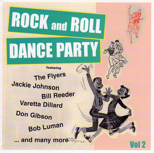Cat. No. 2597: VARIOUS ARTISTS ~ ROCK AND ROLL DANCE PARTY. VOL. 2. RRDP02. (IMPORT).