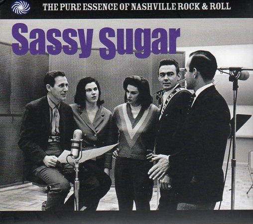 Cat. No. 1959: VARIOUS ARTISTS ~ SASSY SUGAR - THE PURE ESSENCE OF NASHVILLE ROCK & ROLL. FANTASY VOYAGE FVTD 098. (IMPORT).