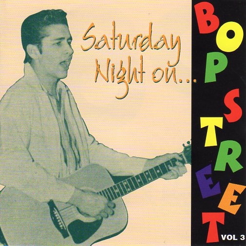 Cat. No. 1894: VARIOUS ARTISTS ~ SATURDAY NIGHT ON BOP STREET. VOL. 3. BOP-CD003. (IMPORT).