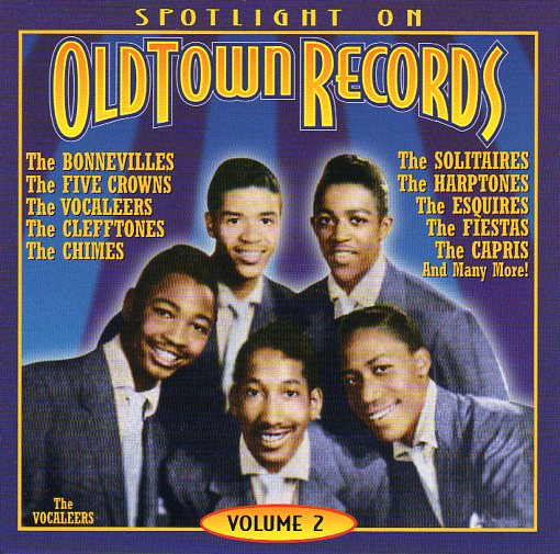 Cat. No. 2629: VARIOUS ARTISTS ~ SPOTLIGHT ON OLD TOWN RECORDS. VOL. 2. COLLECTABLES COL-CD-6070. (IMPORT).
