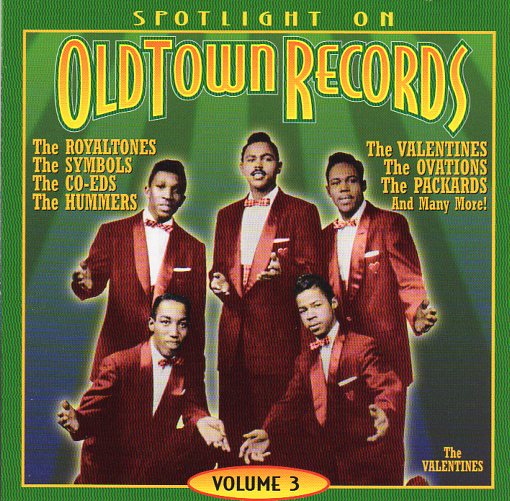 Cat. No. 2630: VARIOUS ARTISTS ~ SPOTLIGHT ON OLD TOWN RECORDS. VOL. 3. COLLECTABLES COL-CD-6071. (IMPORT).