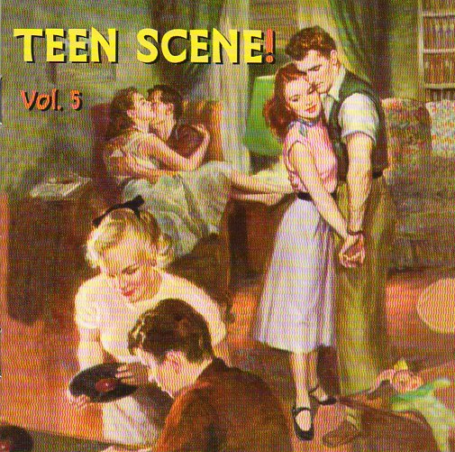 Cat. No. DJ-CD 55117: VARIOUS ARTISTS ~ TEEN SCENE! VOL. 5. DEE JAY JAMBOREE DJ-CD 55117. (IMPORT).