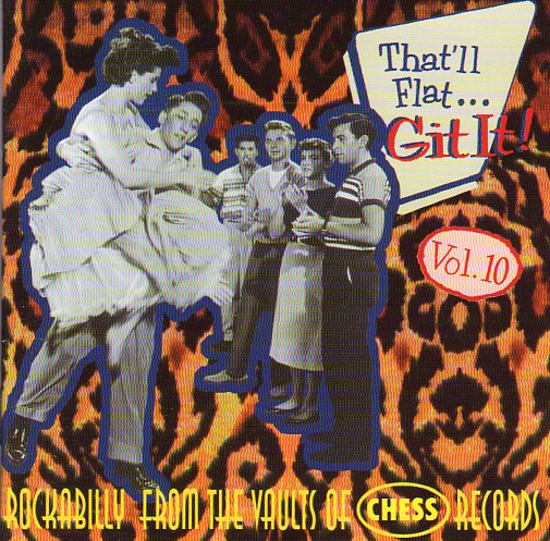 Cat. No. BCD 16123: VARIOUS ARTISTS ~ THAT'LL FLAT...GIT IT! VOL. 10. BEAR FAMILY BCD 16123. (IMPORT).