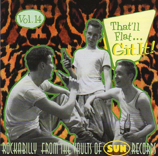 Cat. No. BCD 16210: VARIOUS ARTISTS ~ THAT'LL FLAT...GIT IT! VOL. 14. BEAR FAMILY BCD 16210. (IMPORT).