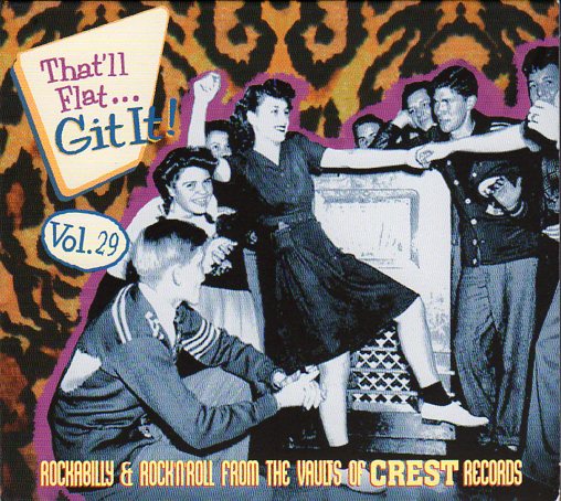 Cat. No. BCD 17564: VARIOUS ARTISTS ~ THAT'LL FLAT...GIT IT! VOL. 29. BEAR FAMILY BCD 17564. (IMPORT).