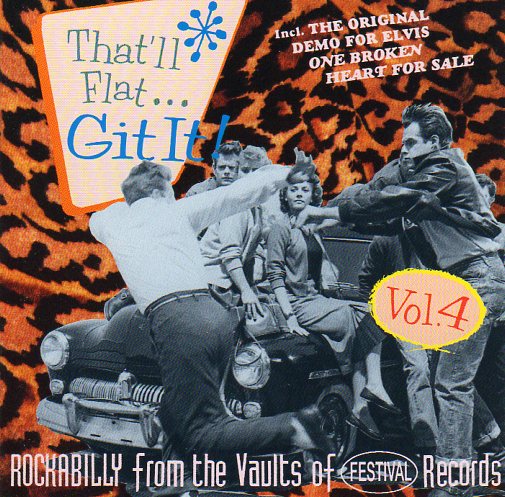Cat. No. BCD 15630: VARIOUS ARTISTS ~ THAT'LL FLAT...GIT IT! VOL. 4. BEAR FAMILY BCD 15630. (IMPORT).