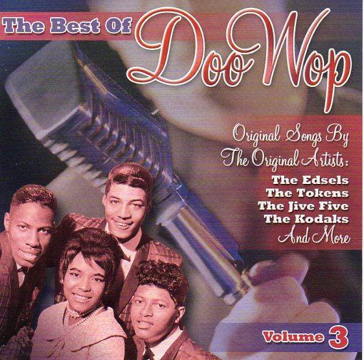 Cat. No. 2196: VARIOUS ARTISTS ~ THE BEST OF DOO WOP. VOL. 3. COLLECTABLES COL-CD-9662.