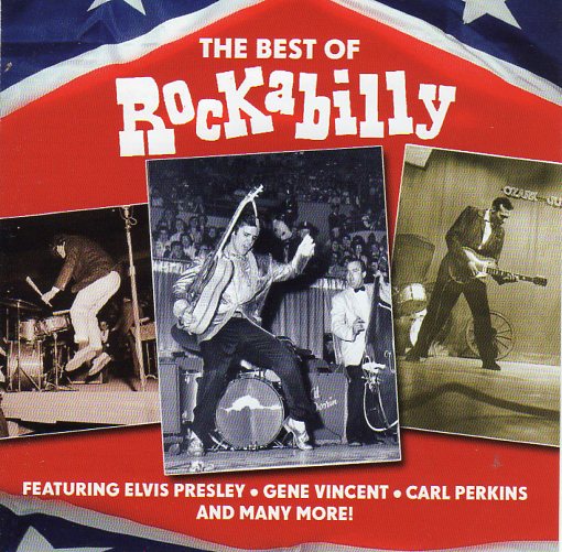 Cat. No. 2025: VARIOUS ARTISTS ~THE BEST OF ROCKABILLY. PLAY 24-7 PLAY 2-103. (IMPORT).