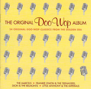 Cat. No. 1560: VARIOUS ARTISTS ~ THE ORIGINAL DOO WOP ALBUM. EMI 7243 4 73808 2 2.