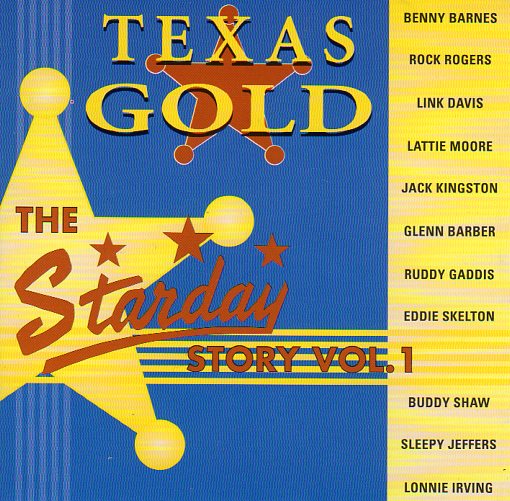 Cat. No. 1823: VARIOUS ARTISTS ~ THE STARDAY STORY. VOL. 1. TEXAS GOLD TG931. (IMPORT).