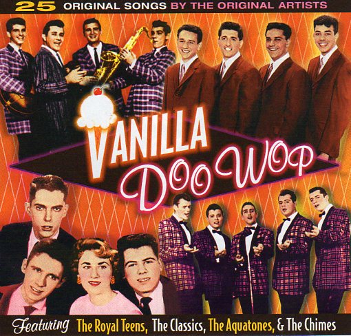 Cat. No. 1551: VARIOUS ARTISTS ~ VANILLA DOO WOP. COLLECTABLES COL-CD-7573. (IMPORT).