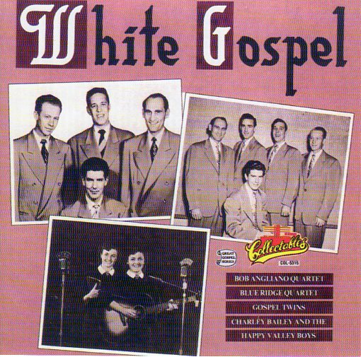 Cat. No. 2191: VARIOUS ARTISTS ~ WHITE GOSPEL. COLLECTABLES COL-CD-5315.