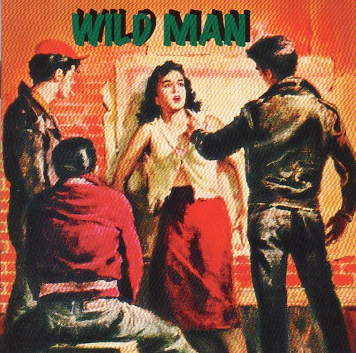 Cat. No. Bb-CD 55045: VARIOUS ARTISTS ~ WILD MAN. BUFFALO BOP Bb-CD 55045. (IMPORT).