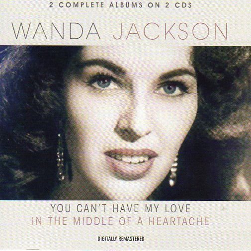 Cat. No. 2037: WANDA JACKSON ~ YOU CAN'T HAVE MY LOVE. PLAY 24.7 PLAY 2-112.