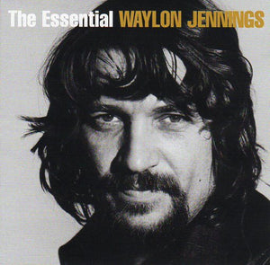 Cat. No. 2697: WAYLON JENNINGS ~ THE ESSENTIAL WAYLON JENNINGS. SONY 19075968872.