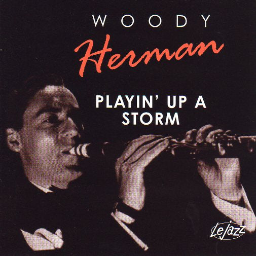 Cat. No. 1728: WOODY HERMAN ~ PLAYIN' UP A STORM. REDX ENT. RXJ004.