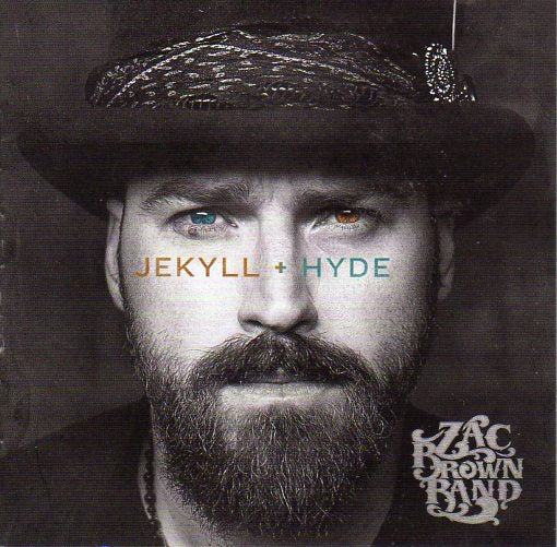 Cat. No. 2158: ZAC BROWN BAND ~ JEKYLL & HYDE. REPUBLIC RECORDS 47336125.